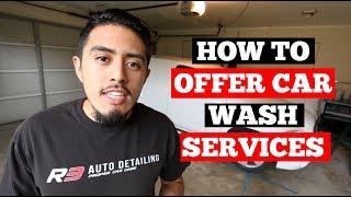 HOW To Offer CAR Wash Services - Auto Detailing Training Series - Washing Cars