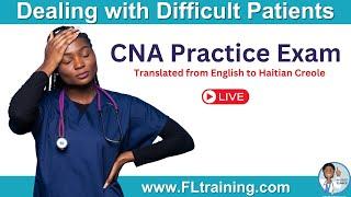 CNA Practice Test: Dealing with Difficult Patients