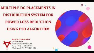 MULTIPLE DG PLACEMENTS IN DISTRIBUTION SYSTEM FOR POWER LOSS REDUCTION USING PSO ALGORITHM