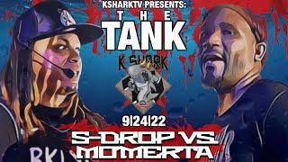 S-Drop Vs. Mo’Merta  [KsharkTV The Tank 9-24-22]