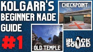 HOW TO GET NADE KILLS ON OLD TEMPLE & CHECKPOINT - Kolgarr's Nade Guide #1(Black Squad)