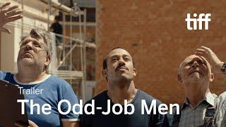 THE ODD JOB MEN Trailer | TIFF 2021