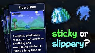 Are Terraria slimes sticky or slippery?