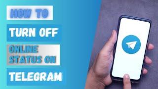 How to Turn Off Online Status on Telegram 2024?