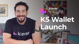 Official Klever Wallet K5 Launch!