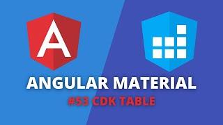 Angular Material #53 - CDK Table