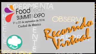 Food Tech Summit & Expo 2016 | Recorrido virtual