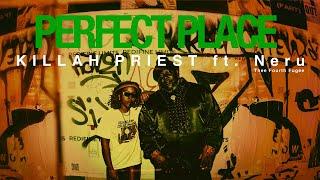 Killah Priest - Perfect Place feat. Neru (Official Music Video)