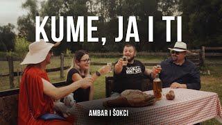 Ambar feat. Šokci – Kume, ja i ti (Official video)