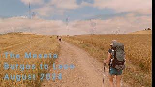 Camino de Sanitago August 2024 - The Meseta (Burgos to Leon)