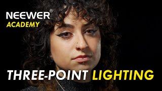 [Neewer Academy] Three Point Lighting Techniques