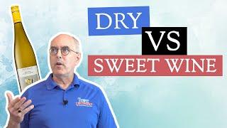 Dry VS. Sweet Wine