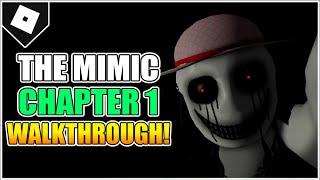 The Mimic Book 1 (Control) Chapter 1 (Full Walkthrough) [ROBLOX]