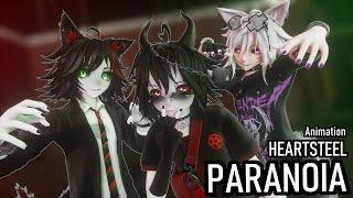 HEARTSTEEL – PARANOIA [Animation]  ► Demolves x MMD