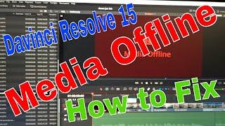 Media offline in Davinci Resolve 15