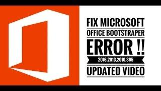 FIX Microsoft Office Bootstrapper & Installation Error !! 2010, 2013, 2016, 365 -- Updated 2017