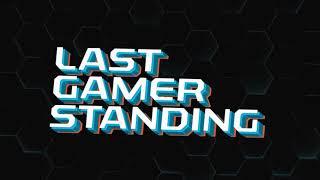 Last Gamer Standing V2