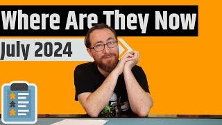 Where Are They Now? - July 2024, After Us, Caesar's Empire, Crusaders & More!!