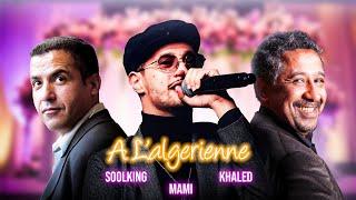 Soolking ft. Cheb Mami, Cheb Khaled - A L'Algerienne (Official Video)