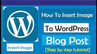 How To Insert Image In WordPress Blog Post