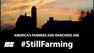 America's Farmers and Ranchers Are #StillFarming