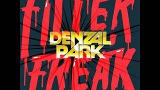 Denzal Park - Filter Freak (Fan-made video) | Available 12.02.10 | www.neonrecords.com.au