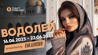 ВОДОЛЕЙ.Таро-прогноз от Евы Лехцер с 16.06.25 - 22.06.25.Timeless In-Depth Tarot Reading
