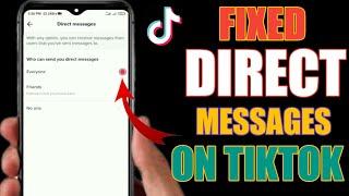 How To Fix Turn On Direct Messages On Tiktok || Enable Direct Messages on Tiktok ||