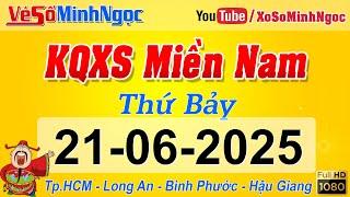 Kết Quả Xổ Số Miền Nam ngày 21/06/2025, KQXS Miền Nam TP. HCM, Long An, Bình Phước, Hậu Giang