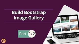 Build Image Gallery With Bootstrap (Part 2/2) | Eduonix