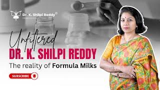 Unfiltered  Dr. K. Shilpi Reddy- Reality of Formula Milk #drkshilpireddy