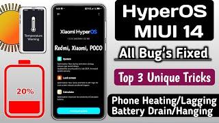 HyperOS & MIUI 14 All Bug's Fixed/Top 3 Unique Tricks To Fixed/Phone Heating/Lagg/Hanging/BGMI Lagg