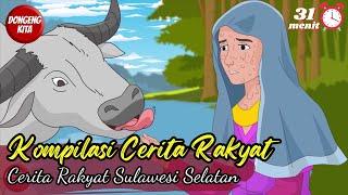 KOMPILASI CERITA RAKYAT 3in1 DARI Sulawesi Selatan ~ Cerita Rakyat | Dongeng Kita