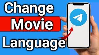 How to Change Movie Language in Telegram Step by Step Full Guide