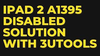 How to Disabled Ipad 2 A1395 Restore/Flash With 3uTools....GSM FAST SOLUTION