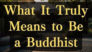 What It Truly Means to Be a Buddhist #yourmonkhaku #buddhism #motivation #mindfulness #meditation