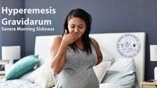 What is Hyperemesis Gravidarum?