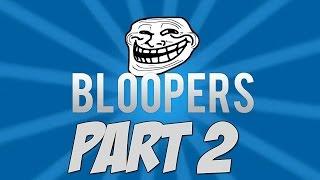 Bloopers w/ GrandPaPenguin Part 2