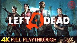 LEFT 4 DEAD | REMASTERED | Full Game Walkthrough No Commentary 4K 60FPS