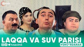 LAQQA VA SUV PARISI -SHO'RDANAK