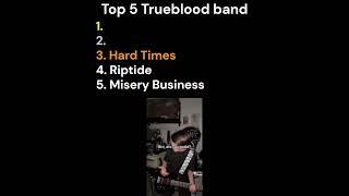 TOP 5 TRUEBLOOOOD(all songs performed by @truebloodtheband!)  #memes #explore #drawing #viral #fyp