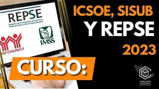 REPSE, ICSOE Y SISUB CURSO 2023