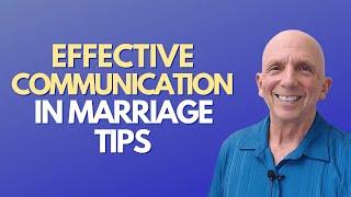 Effective Communication In Marriage Tips | Paul Friedman