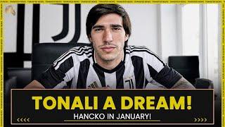 Tonali a dream & Hancko closer! - Juventus News