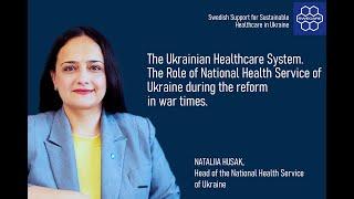 Webinar1.1  Nataliia Husak, Head of the National Health Service of Ukraine