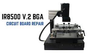 Infrared BGA Rework Station IR8500 V.2 Solder Soldering Machine for PC Laptop Motherboards Repair