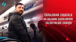 Təyyarə qəzasına düşən Zaqatala və Balakən sakinlərinin valideynləri danışdı