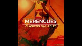 SET MERENGUE CLASICO DJ BERECHE