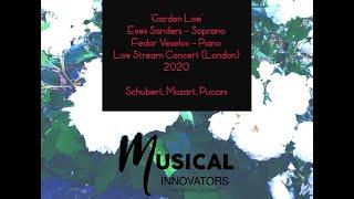 'Garden Live' London 2020 Eves Sanders - Soprano, Fedor Veselov - Piano
