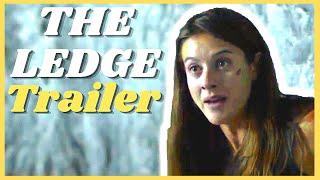 THE LEDGE Official Trailer (2022) Brittany Ashworth